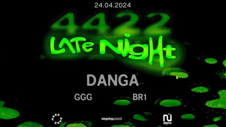Cover for event: 4422 late night DANGA