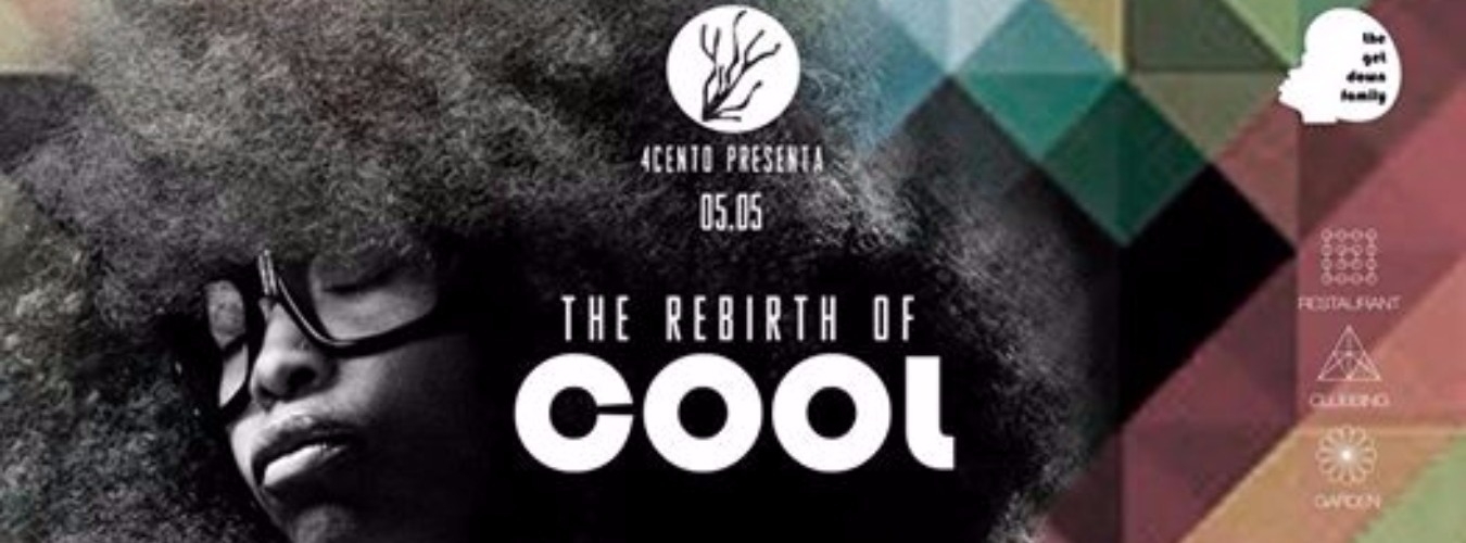 4cento presenta: The Rebirth of Cool image