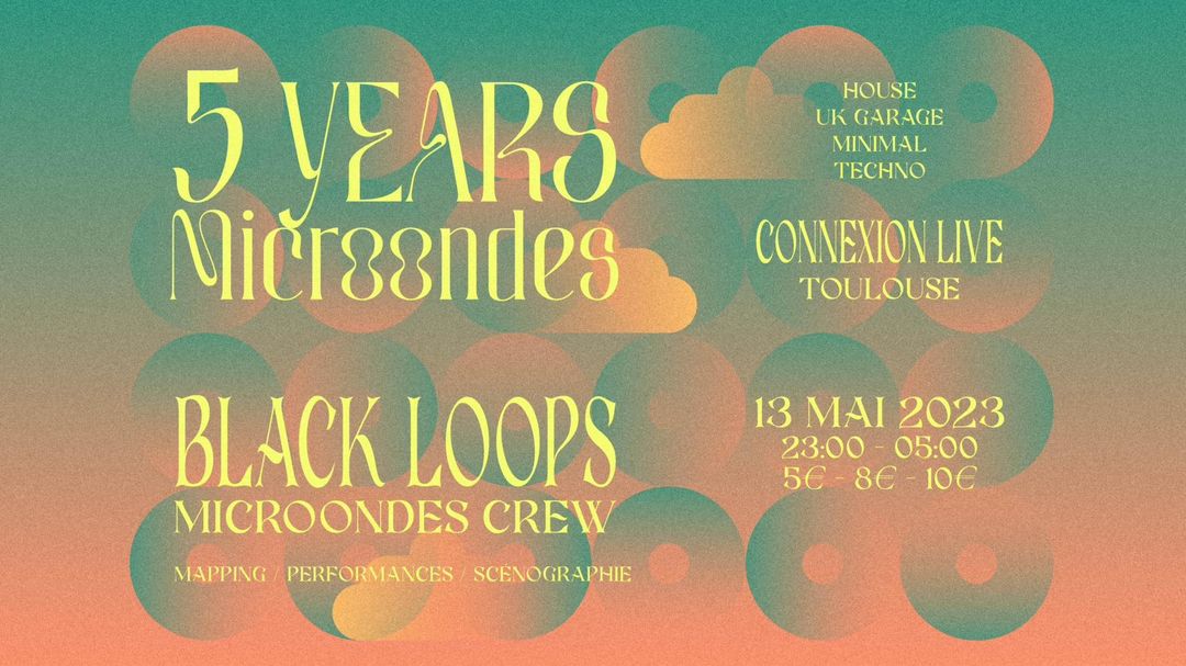 5 Years Microondes - w/ Black Loops - Microondes Crew event cover