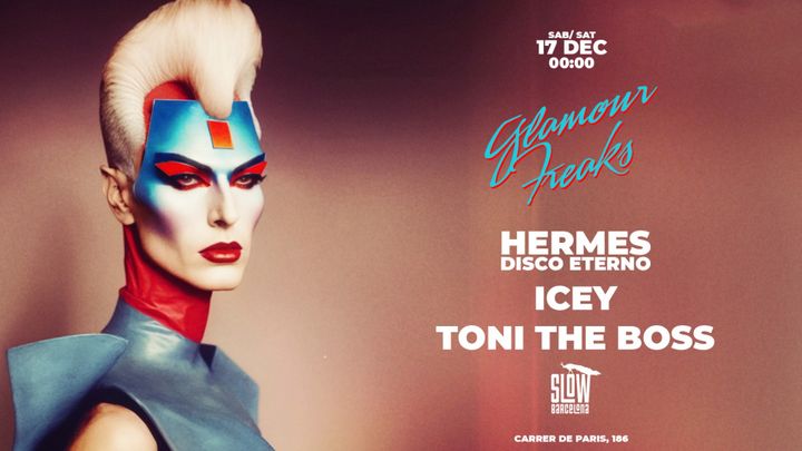 Cover for event: 5ª Edición Glamour Freaks: Toni the Boss + ICEY + Hermes Disco Eterno