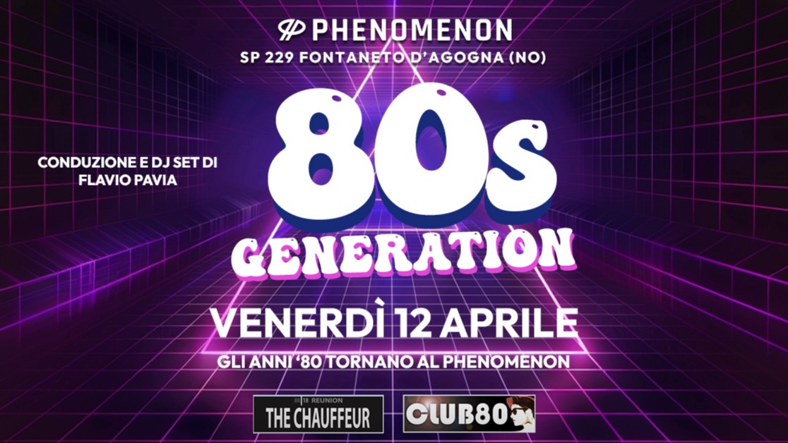 80 S GENERATION - GLI ANNI '80 TORNANO AL PHENOMENON image
