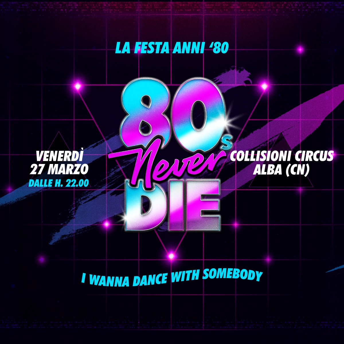 80's Never Die - La Festa anni 80 più grande d'Italia | 27.03 @Collisioni Circus image