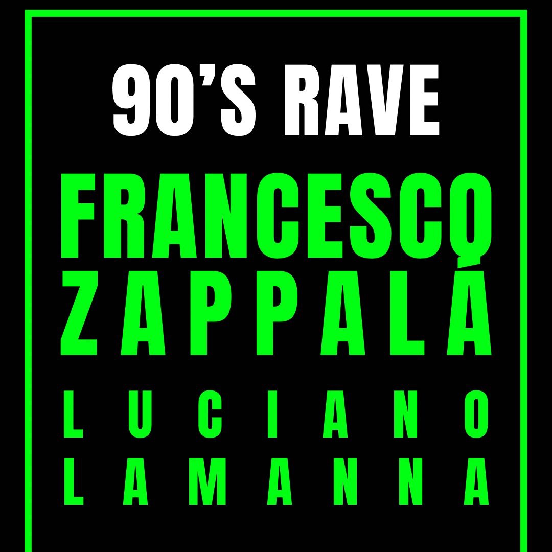 90s Rave | Zappalà - Lamanna - Lestat image