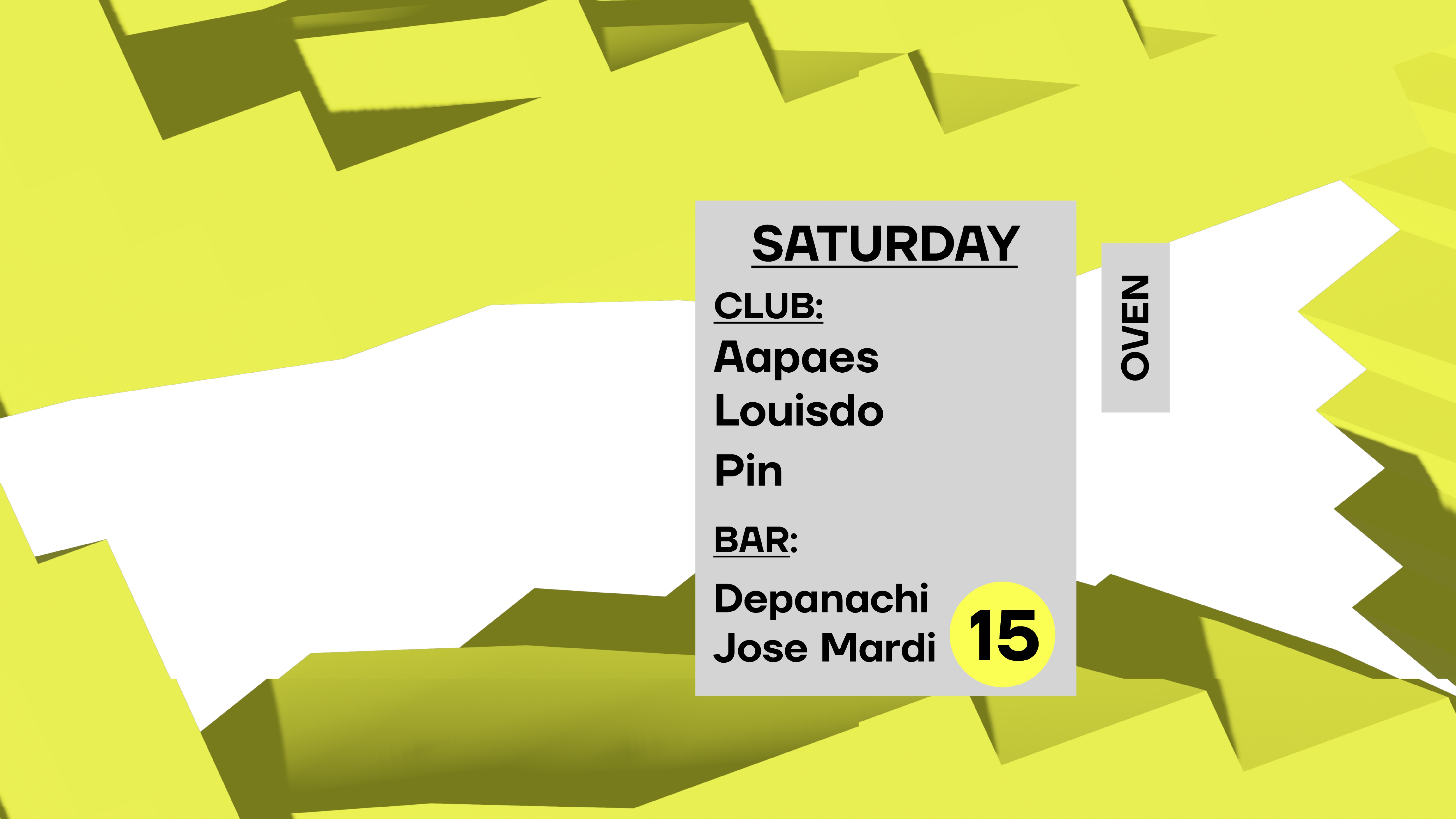 Aapaes + Louisdo + Pin / Bar: Depanachi + Jose Mardi