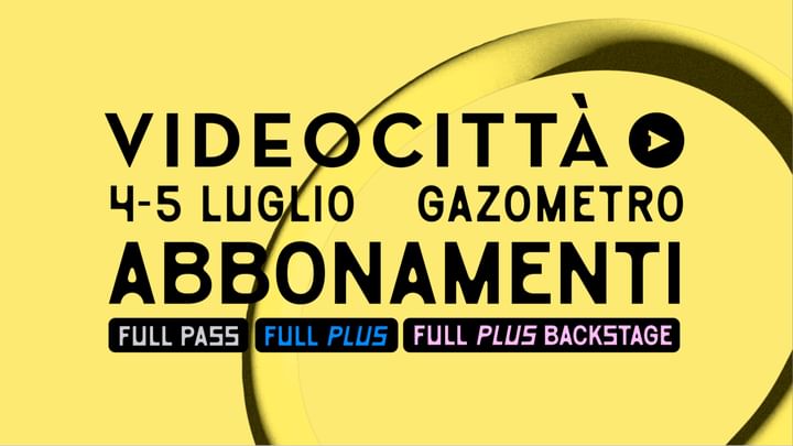 Cover for event: ABBONAMENTI WEEKEND - VIDEOCITTÀ 2025