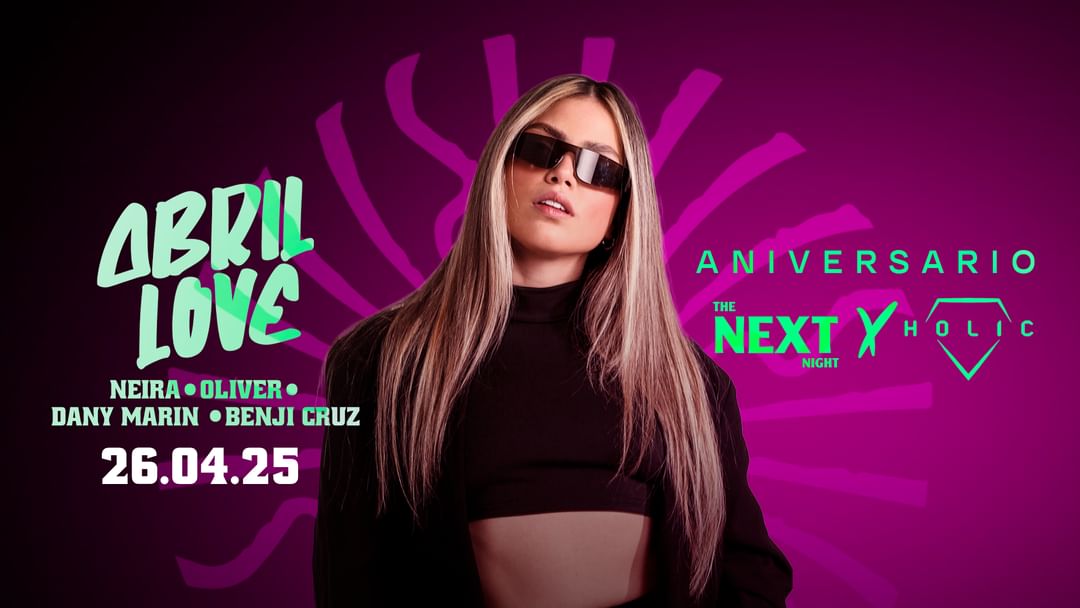 Cartell de l'esdeveniment ABRIL LOVE w/NEXT x HOLIC
