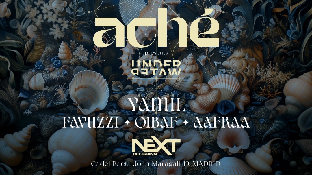 Aché Presents: Underwater w/ Yamil