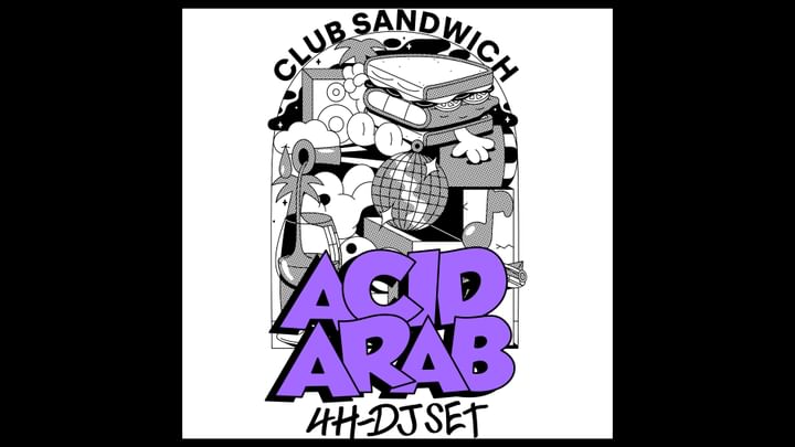 Cover for event: ACID ARAB - 4H DJ SET • CLUB SANDWICH • Montpellier, Rockstore