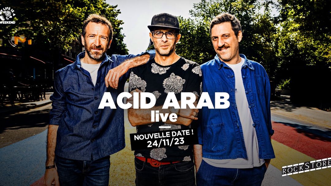 Cartell de l'esdeveniment ACID ARAB live • Montpellier, Rockstore