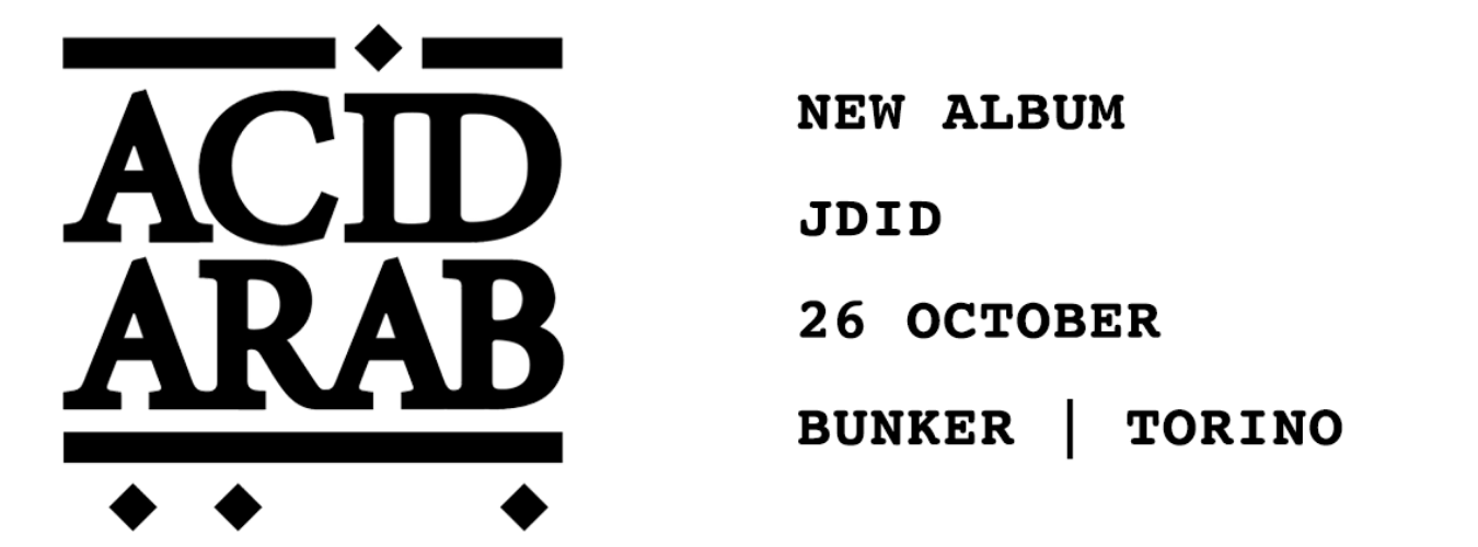 ACID ARAB | New Album Jdid | Bunker Torino