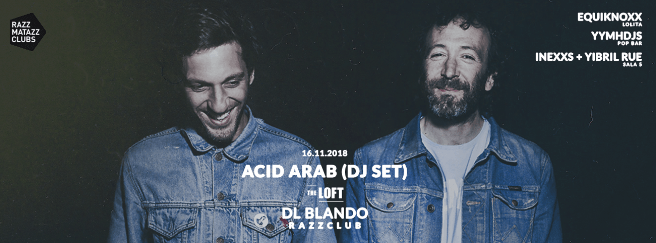 Acid Arab @ The Loft & Fuego w/ DL Blando @ Razzclub image