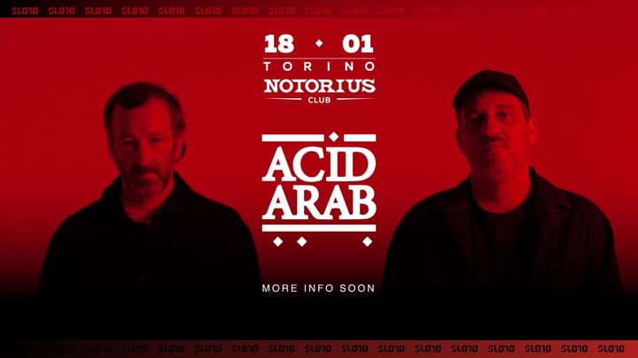 Cover for event: ACID ARAB tour mondiale Torino Notorius