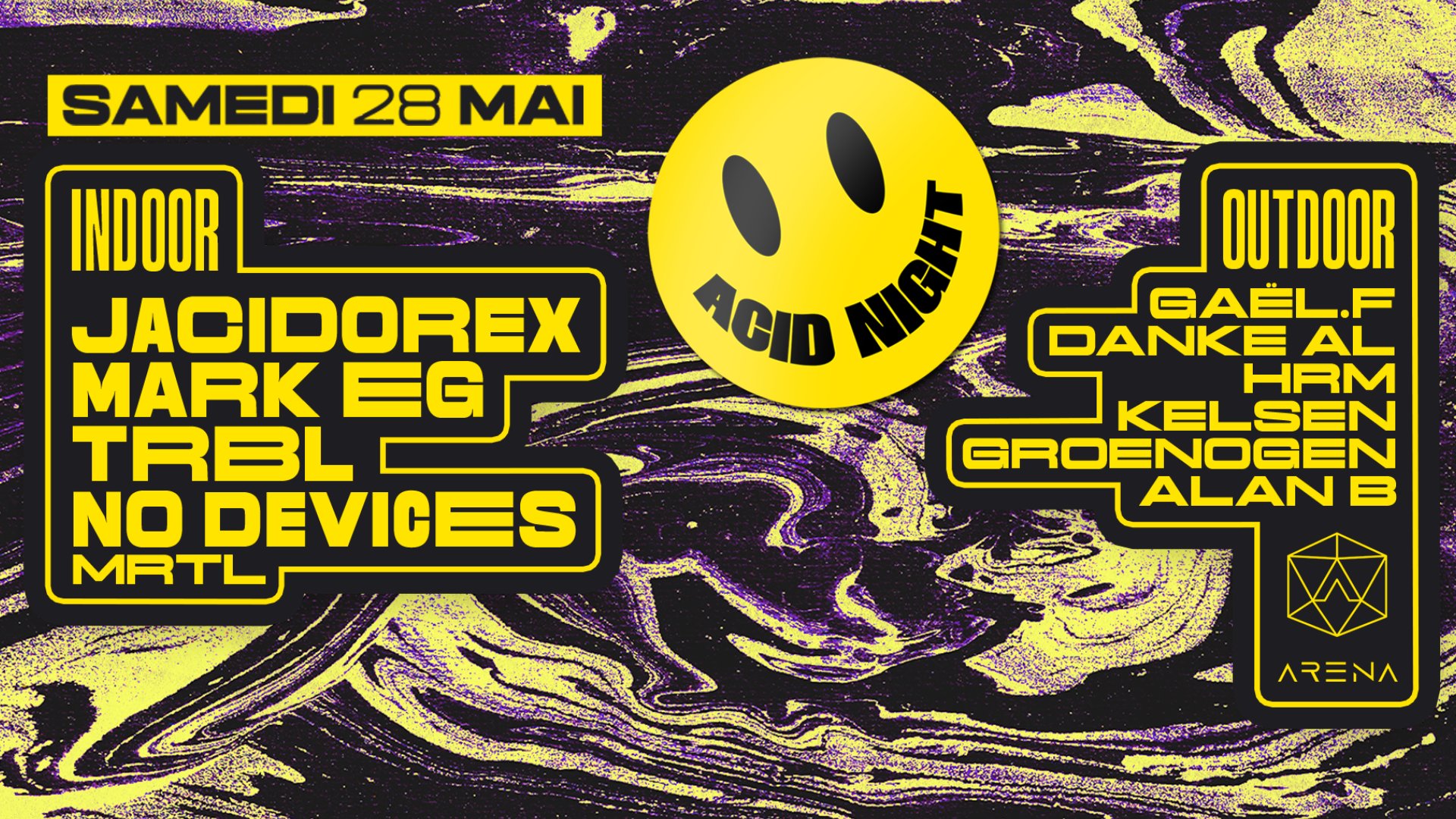 ACID NIGHT l ARENA & OPEN AIR l JACIDOREX, MARK EG, TRBL, BIPHASE CREW image