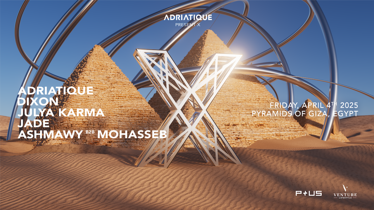 Adriatique X Show with Dixon, Julya Karma, Jade, Ashmawy b2b Mohasseb image