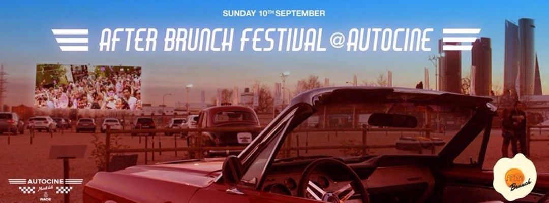 After Brunch Festival @ Autocine Madrid event cover