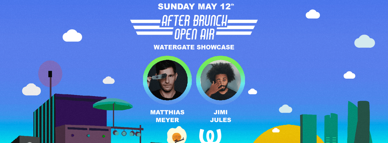 After Brunch Open Air @Autocine with Watergate Showacase: Matthias Meyer &amp; Jimi Jules
