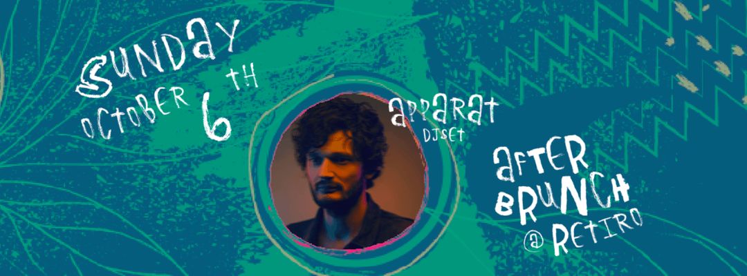 Cartel del evento After Brunch @ Retiro w/APPARAT ( Últimas entradas en puerta )