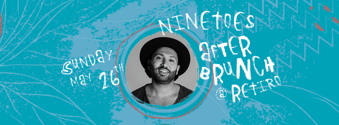 After Brunch @ Retiro w/Ninetoes image