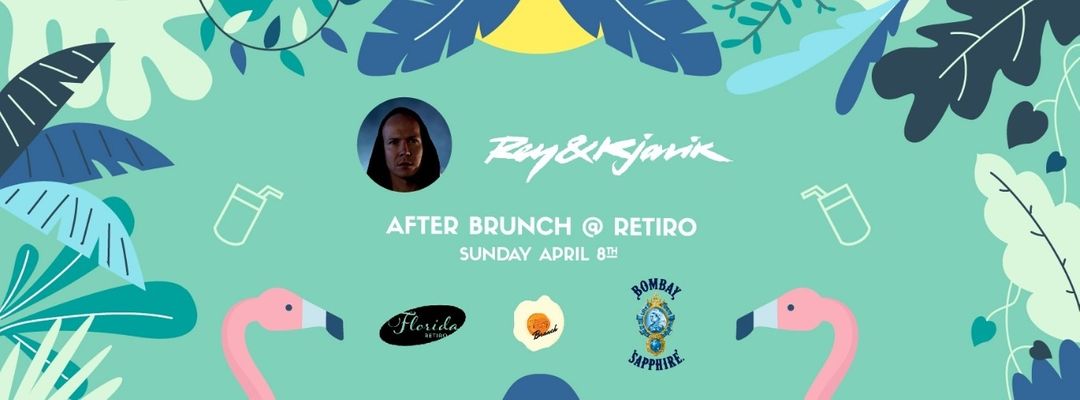 Cartell de l'esdeveniment After Brunch @ Retiro with Rey & Kjavik
