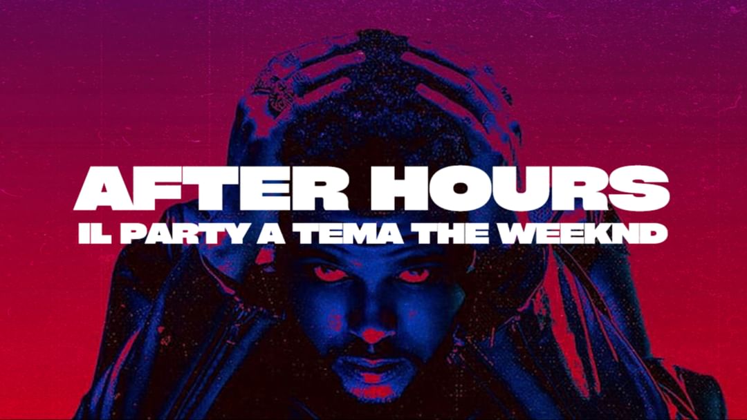 Cartel del evento After Hours - Il party a tema The Weeknd al Centralino