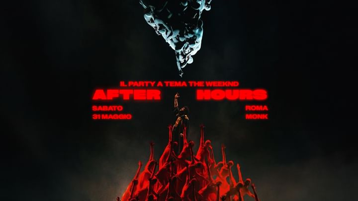Cover for event:  AFTER HOURS - IL PARTY A TEMA THE WEEKND