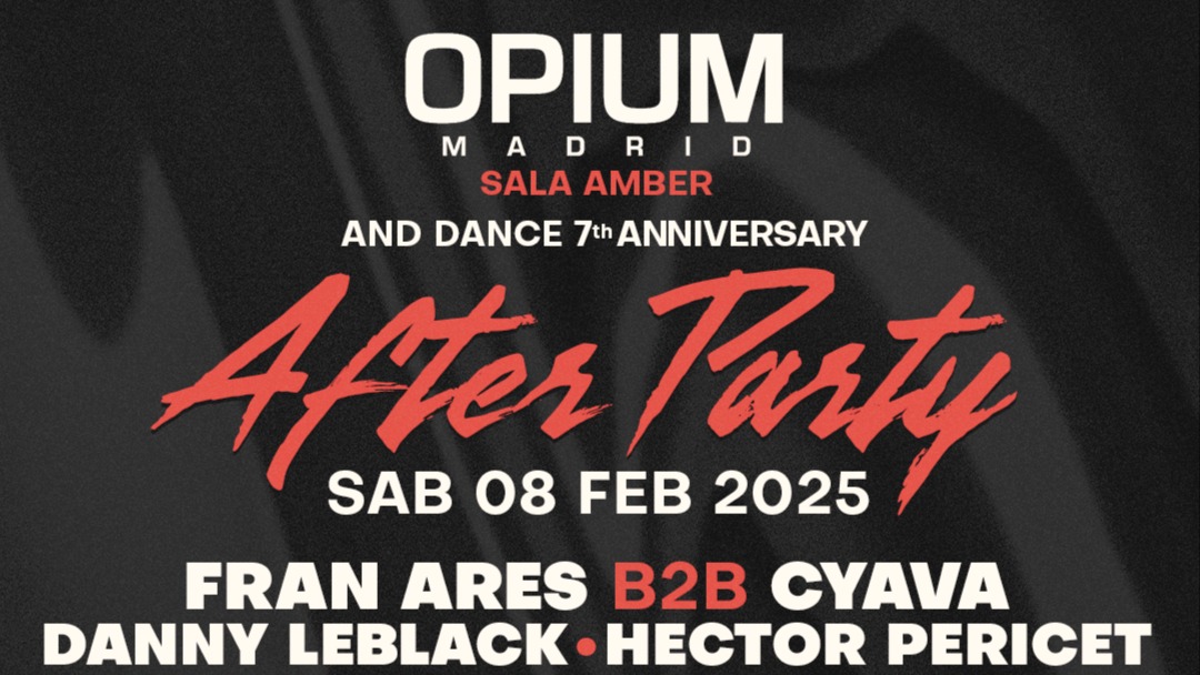 AFTER PARTY 7ºANIVERSARIO AND DANCE @ OPIUM Madrid (SESIÓN DE NOCHE, Sala Amber) image