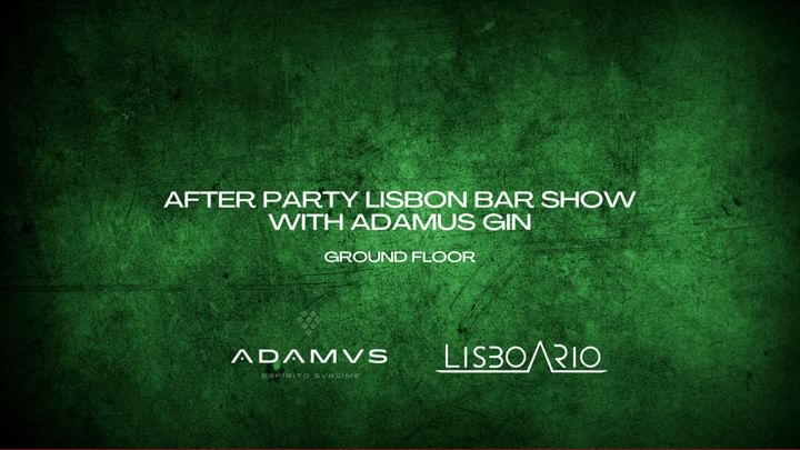 Cover for event: AfterParty Lisbon Bar Show w/ADAMUS 