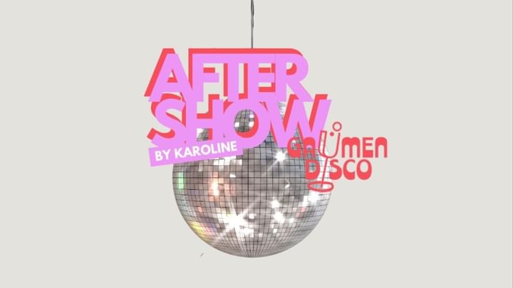 Cover for event: Aftershow-Party Gaumendisco by KAROLINE