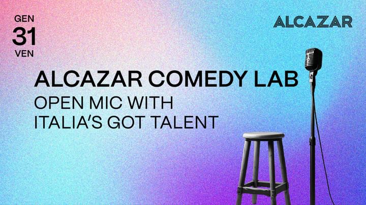 Cover for event: Alcazar Comedy Lab - Open mic with Italia's Got Talent