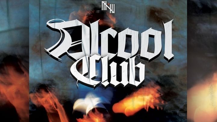 Cover for event: ALCOOL CLUB — c/ UNO, TOM, VATO & ANARQUIA 99