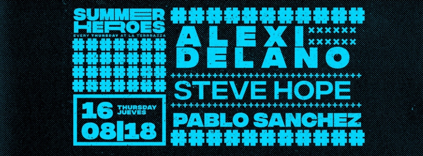Alexi Delano & Steve Hope - Summer Heroes Open Air image