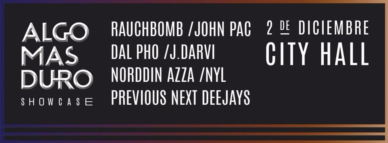 Algo Mas Duro Showcase