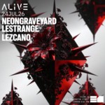 ALIVE: Neon Graveyard & LeStrange image