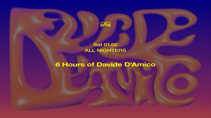 Cover for event: All Nighters • 6 hours of Davide D'Amico