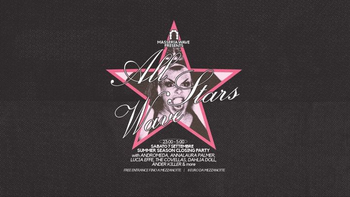 Cover for event: ALL STARS WAVE w/ Andromeda, Annalaura Palmer, Lucia Effe,The Covellas,Dahlia Doll,Ander Killer&more