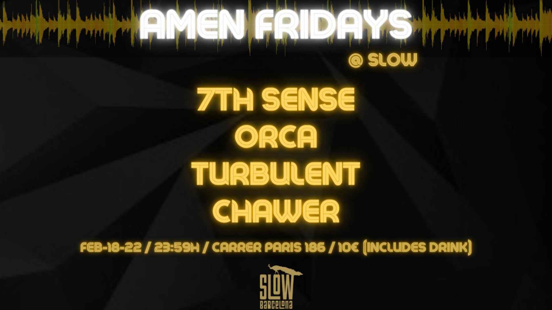Amen Fridays: 7th Sense + Orca + Turbulent + Chawer image