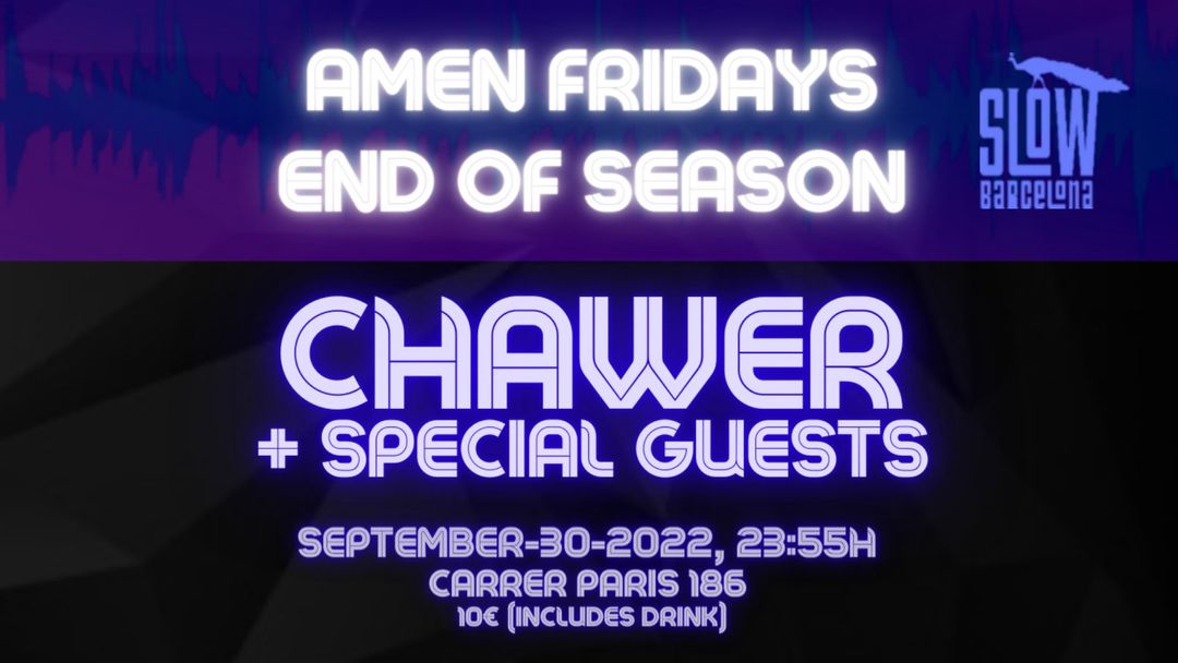 Cartel del evento Amen Fridays: Chawer + Special Guests