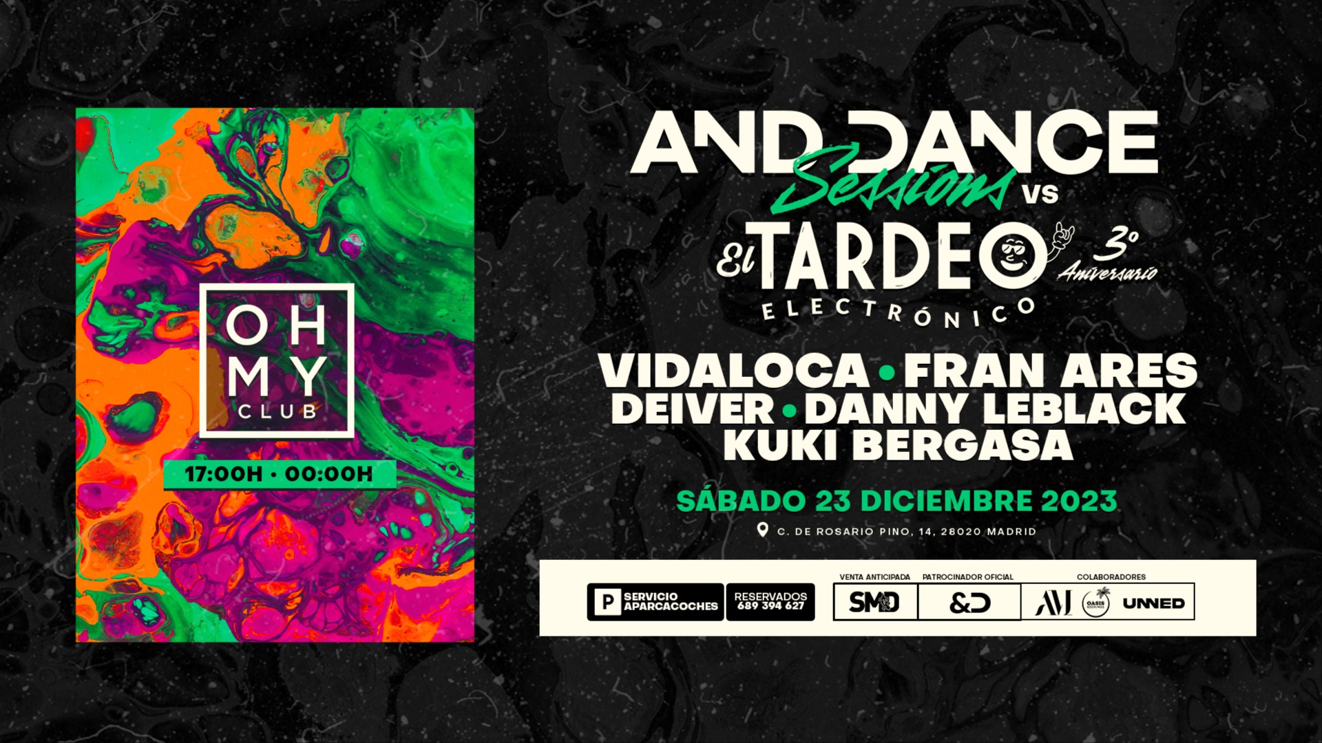 AND DANCE SESSIONS & EL TARDEO ELECTRONICO 3er ANIVERSARIO @ OH MY CLUB (TARDEO)