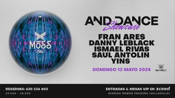 Cover for event: AND DANCE SHOWCASE @ MOSS CLUB (Valladolid)