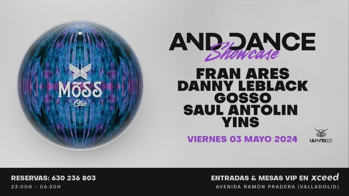 Cover for event: AND DANCE SHOWCASE @ MOSS CLUB (Valladolid)