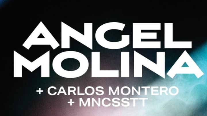 Cover for event: ANGEL MOLINA + CARLOS MONTERO + MNCSSTT