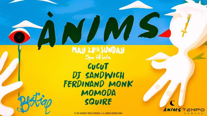 Cover for event: Ànims launch party w/ Cucut, Dj Sandwich, Ferdinand Monk, Momoda and Squire