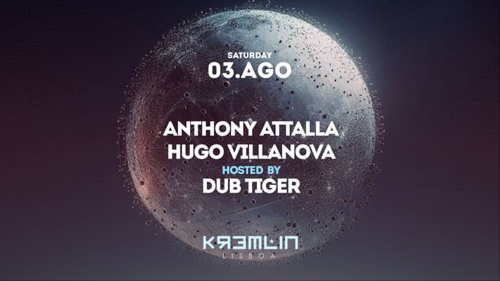 Cover for event: Anthony Attalla,  Hugo Villanova: Hosted by Dub Tiger 