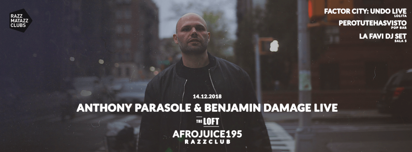 Anthony Parasole & Benjamin Damage LIVE @ The Loft | Fuego w/ Afrojuice195 @ Razzclub image