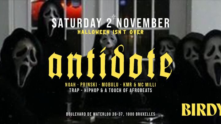 Cover for event: ANTIDOTE • 2 NOVEMBER • HALLOWEEN ISN'T OVER