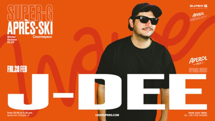 Cover for event: APEROL ORANGE WAVE presents J-DEE | Après-ski