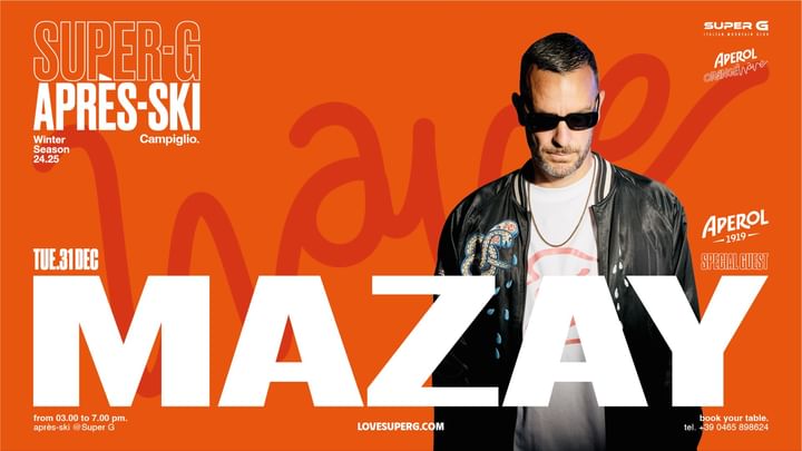 Cover for event: APEROL ORANGE WAVE presents MAZAY | Après-ski