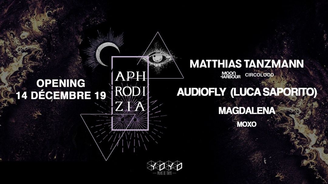 Cartell de l'esdeveniment Aphrodizia w/ Matthias Tanzmann, Audiofly, Magdalena, Moxo
