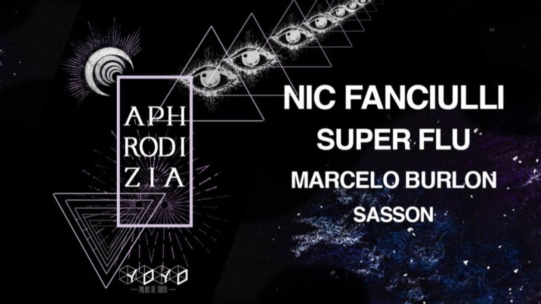 Aphrodizia @Yoyo with Nic Fanciulli, Super Flu, Marcelo Burlon, Sasson event cover