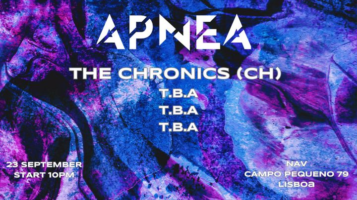 Cover for event: APNEA - w/ THE CHRONICS (CH)